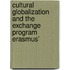 Cultural Globalization And The Exchange Program Erasmus'