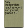 Daily Independent Reading Record and Journal, Grades 4-7 door Pamela Batterbee Pierson
