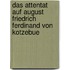 Das Attentat Auf August Friedrich Ferdinand Von Kotzebue