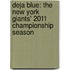 Deja Blue: The New York Giants' 2011 Championship Season