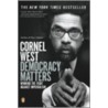 Democracy Matters: Winning The Fight Against Imperialism door Cornell West