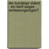 Der Bundespr Sident - Ein Berfl Ssiges Verfassungsorgan? door Andrea Muggenthaler