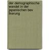 Der Demographische Wandel In Der Japanischen Bev Lkerung door Patrick Gr Bner