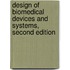 Design of Biomedical Devices and Systems, Second Edition