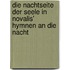 Die Nachtseite Der Seele In Novalis' Hymnen An Die Nacht
