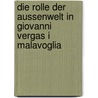 Die Rolle Der Aussenwelt In Giovanni Vergas I Malavoglia by Tobias Reff