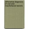 Differential Diagnosis of Oral and Maxillofacial Lesions door Paul W. Goaz