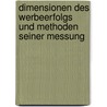 Dimensionen Des Werbeerfolgs Und Methoden Seiner Messung by Markus Klaus