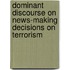 Dominant Discourse On News-Making Decisions On Terrorism