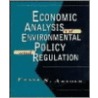 Economic Analysis of Environmental Policy and Regulation door Frank S. Arnold
