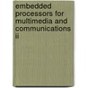 Embedded Processors For Multimedia And Communications Ii by V. Michael Bove