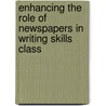 Enhancing The Role Of Newspapers In Writing Skills Class door Dr Shamim Ali