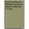 Enrich Series On Chinese Currency Reform Volumes 1-3 Set door Zhang Jie