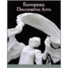 European Decorative Arts In The Art Institute Of Chicago door L. Springer Roberts