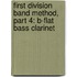 First Division Band Method, Part 4: B-Flat Bass Clarinet