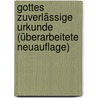Gottes zuverlässige Urkunde (überarbeitete Neuauflage) door Rudolf Möckel