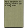 Harry Potter And The Deathly Hallows, Part 1: Easy Piano by Alfred Publishing