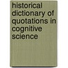 Historical Dictionary Of Quotations In Cognitive Science door Morton Wagman