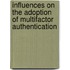 Influences on the Adoption of Multifactor Authentication