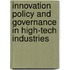 Innovation Policy And Governance In High-Tech Industries
