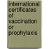 International Certificates Of Vaccination Or Prophylaxis