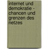Internet Und Demokratie - Chancen Und Grenzen Des Netzes door Kathrin Wiedenbauer