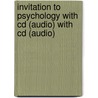 Invitation To Psychology With Cd (audio) With Cd (audio) door Addison-Wesley Publishing