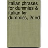 Italian Phrases For Dummies & Italian For Dummies, 2R.Ed door Francesca Romana Onofri