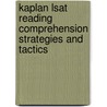 Kaplan Lsat Reading Comprehension Strategies And Tactics door Scott Emerson