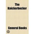 Knickerbocker, Or, New-York Monthly Magazine (Volume 27)