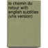 Le Chemin Du Retour with English Subtitles (Vhs Version)