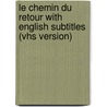 Le Chemin Du Retour with English Subtitles (Vhs Version) by H. Jay Siskin