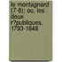 Le Montagnard (7-8); Ou, Les Deux R?Publiques, 1793-1848