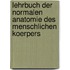 Lehrbuch Der Normalen Anatomie Des Menschlichen Koerpers