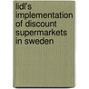 Lidl's Implementation Of Discount Supermarkets In Sweden door Hauke Barschel
