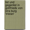 List Und Gegenlist In Gottfrieds Von Stra Burg 'Tristan' by Christian Finger