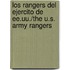 Los Rangers del Ejercito de Ee.Uu./The U.S. Army Rangers