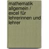 Mathematik allgemein / Excel für Lehrerinnen und Lehrer door Hans G. Meyer