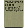 Mathxl Tutorials On Cd For Essentials Of College Algebra door Margaret Lial