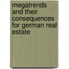 Megatrends And Their Consequences For German Real Estate by Michail Farmakis