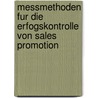 Messmethoden Fur Die Erfogskontrolle Von Sales Promotion by Nestor T. Kalala