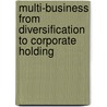 Multi-business from Diversification to Corporate Holding by Michel Muszynski