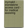 Mymakit - Standalone Access Card - For Medical Assisting by Connie Morgan
