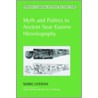 Myth And Politics In Ancient Near Eastern Historiography door Mario Liverani