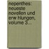 Nepenthes: Neueste Novellen Und Erw Hlungen, Volume 3...