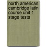 North American Cambridge Latin Course Unit 1 Stage Tests door North American Cambridge Classics Project