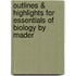 Outlines & Highlights For Essentials Of Biology By Mader