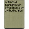 Outlines & Highlights For Investments By Zvi Bodie, Isbn door Zvi Bodie