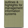 Outlines & Highlights For Management Information Systems by Textbook Revie Cram101 Textbook Reviews