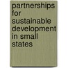 Partnerships For Sustainable Development In Small States by John L. Roberts